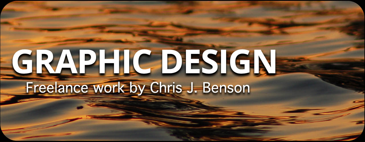 Freelance Graphic Design Service by Chris J. Benson. Contact CJB for a quote.