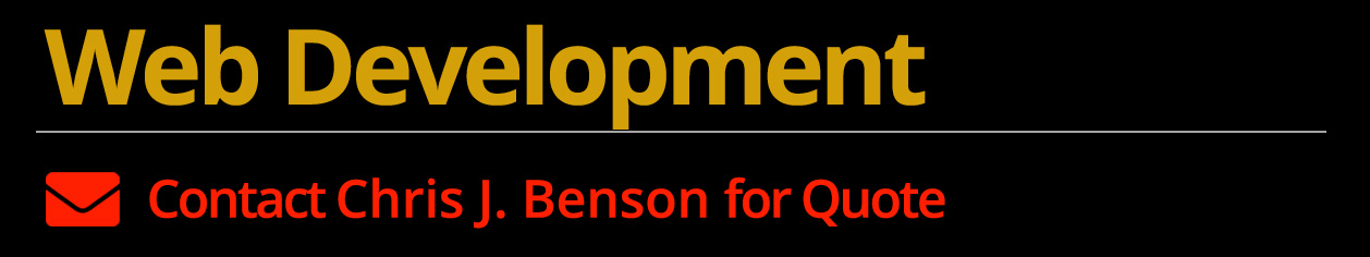 Freelance Web Development Service by Chris J. Benson. Contact CJB for a quote.